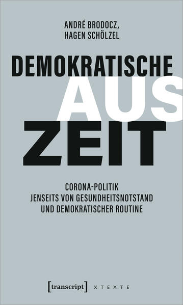 Demokratische Auszeit | André Brodocz, Hagen Schölzel