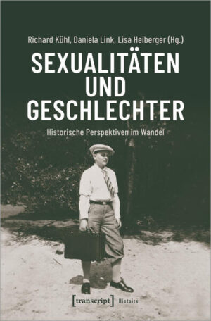 Sexualitäten und Geschlechter | Richard Kühl, Daniela Link, Lisa Heiberger