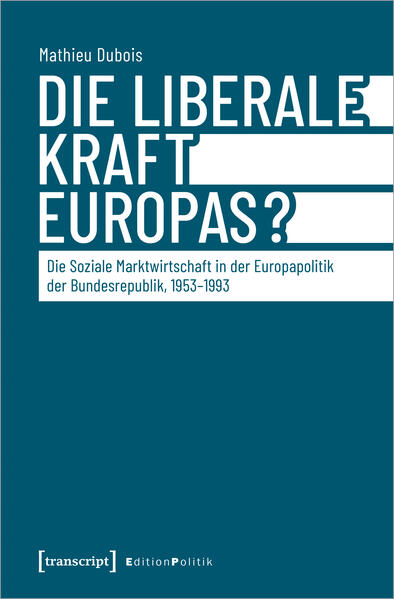 Die liberale Kraft Europas? | Mathieu Dubois