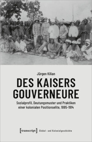Des Kaisers Gouverneure | Jürgen Kilian