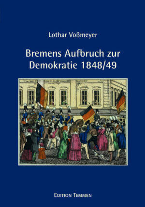 Bremens Aufbruch zur Demokratie 1848/49 | Bundesamt für magische Wesen