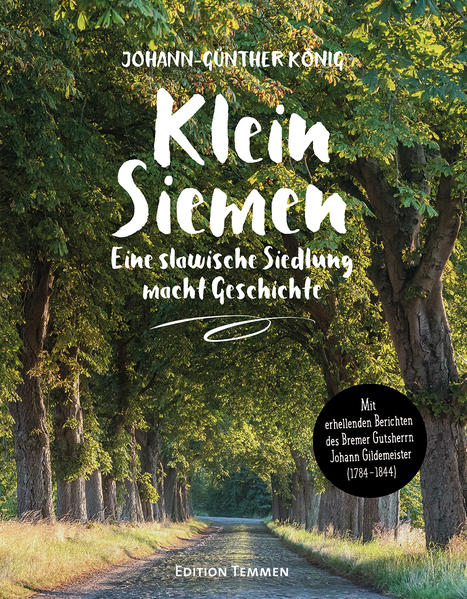 Klein Siemen - Eine slawische Siedlung macht Geschichte | Johann-Günther König