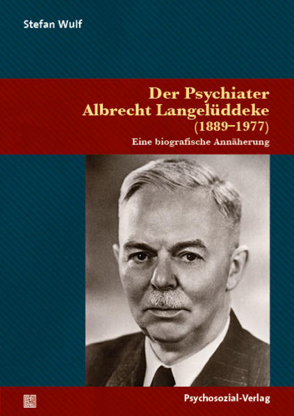 Der Psychiater Albrecht Langelüddeke (18891977) | Bundesamt für magische Wesen