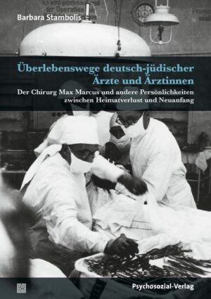 Überlebenswege deutsch-jüdischer Ärzte und Ärztinnen | Bundesamt für magische Wesen