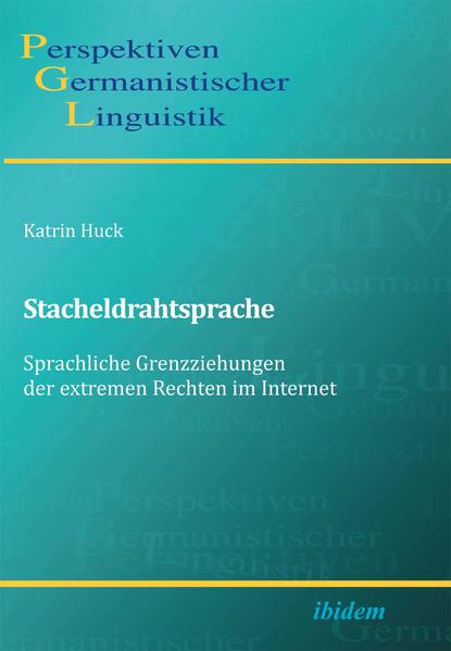 Stacheldrahtsprache: Sprachliche Grenzziehungen der extremen Rechten im Internet | Bundesamt für magische Wesen