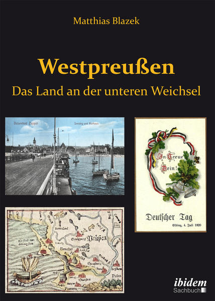 Westpreußen. Das Land an der unteren Weichsel | Bundesamt für magische Wesen