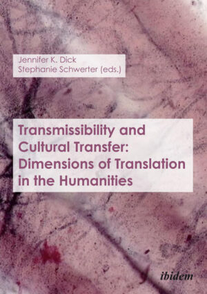 Transmissibility and Cultural Transfer: Dimensions of Translation in the Humanities | Bundesamt für magische Wesen