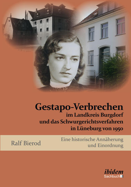 Gestapo-Verbrechen im Landkreis Burgdorf und das Schwurgerichtsverfahren in Lüneburg von 1950 | Bundesamt für magische Wesen