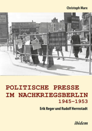 Politische Presse im Nachkriegsberlin 1945-1953 | Bundesamt für magische Wesen