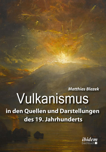 Vulkanismus in den Quellen und Darstellungen des 19. Jahrhunderts | Bundesamt für magische Wesen