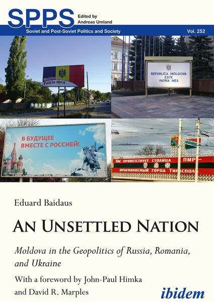 An Unsettled Nation: Moldova in the Geopolitics of Russia, Romania, and Ukraine | Eduard Baidaus