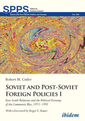 Soviet and Post-Soviet Foreign Policies I | Robert M. Cutler