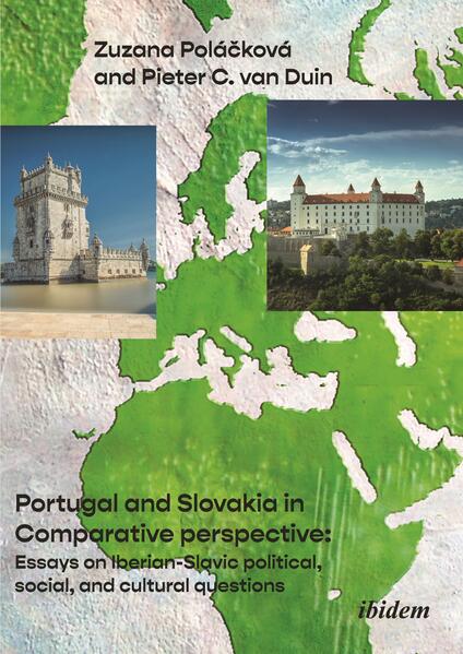 Portugal and Slovakia in Comparative Perspective | Pieter van Duin, Zuzana Poláčková
