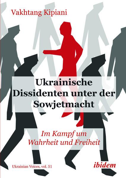 Ukrainische Dissidenten unter der Sowjetmacht | Vakhtang Kipiani