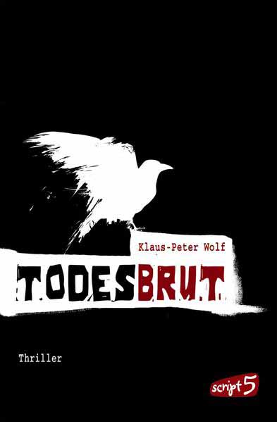 Todesbrut Das Buch zum Virus | Klaus-Peter Wolf