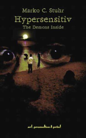Hypersensitiv The Demons Inside | Marko C. Stuhr