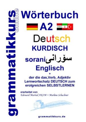 Wörterbuch Deutsch - Kurdisch - Sorani - Englisch A2 | Bundesamt für magische Wesen