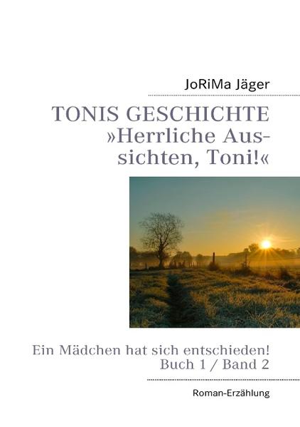 TONIS GESCHICHTE 'Herrliche Aussichten, Toni!', Band 2 | Bundesamt für magische Wesen