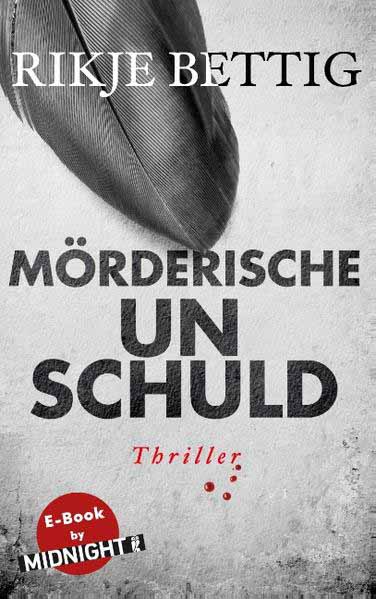 Mörderische Unschuld | Rikje Bettig