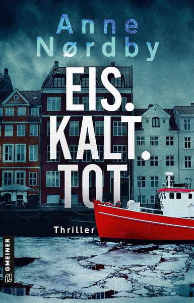 Eis. Kalt. Tot. | Anne Nordby