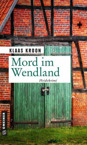 Mord im Wendland | Klaas Kroon