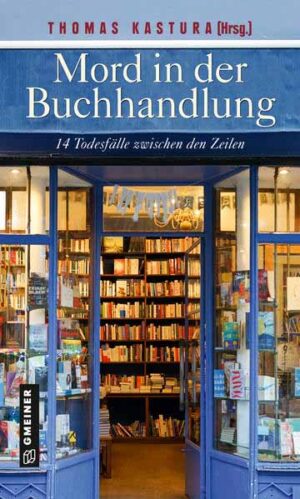 Mord in der Buchhandlung 14 Todesfälle zwischen den Zeilen | Gitta Edelmann und Heike Gerdes
