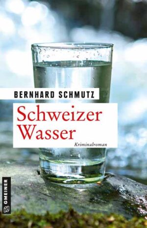 Schweizer Wasser | Bernhard Schmutz