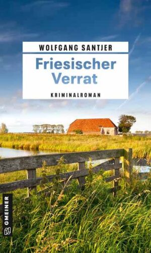Friesischer Verrat | Wolfgang Santjer