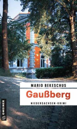 Gaußberg Niedersachsen-Krimi | Mario Bekeschus