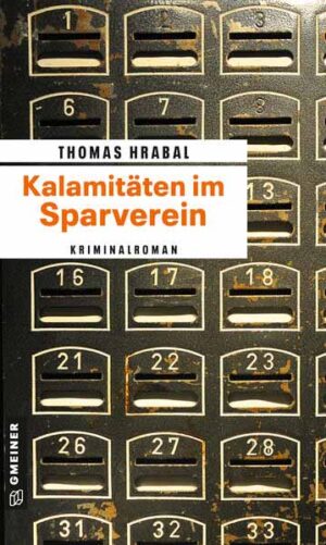 Kalamitäten im Sparverein Landkrimi aus Österreich  | Thomas Hrabal