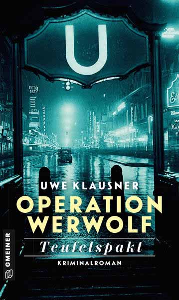 Operation Werwolf - Teufelspakt | Uwe Klausner