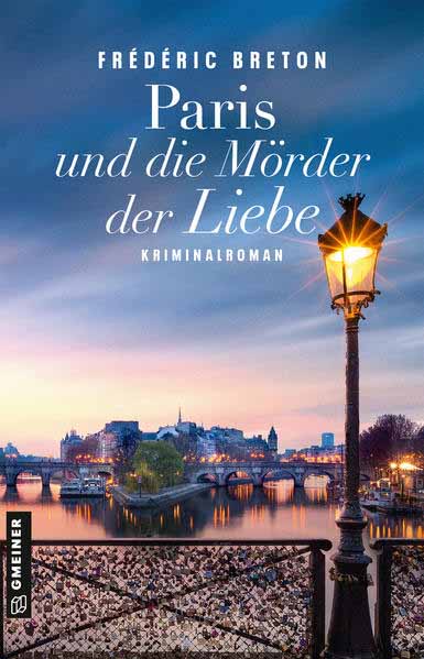 Paris und die Mörder der Liebe | Frédéric Breton