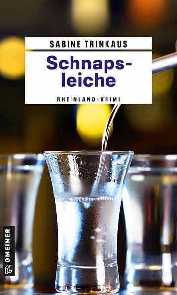 Schnapsleiche | Sabine Trinkaus