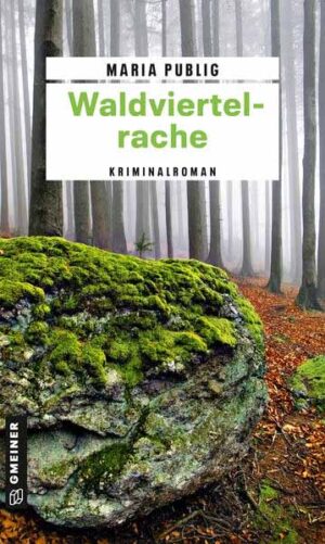 Waldviertelrache | Maria Publig