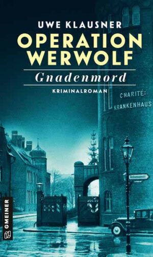 Operation Werwolf - Gnadenmord | Uwe Klausner