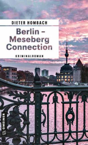 Berlin - Meseberg Connection | Dieter Hombach