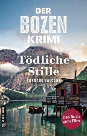 Der Bozen-Krimi: Blutrache - Tödliche Stille | Corrado Falcone