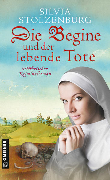 Die Begine und der lebende Tote | Silvia Stolzenburg