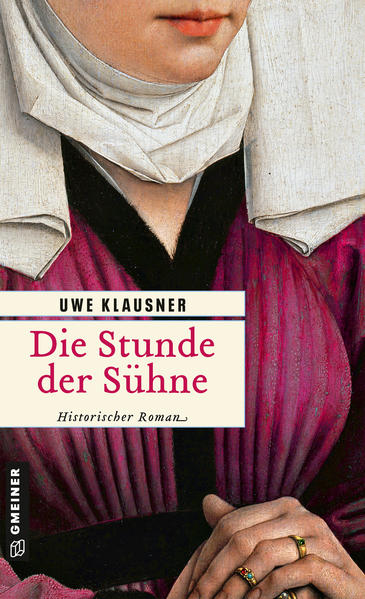 Die Stunde der Sühne Bruder Hilperts achter Fall | Uwe Klausner