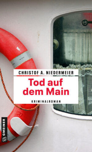 Tod auf dem Main | Christof A. Niedermeier