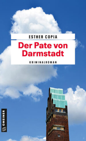 Der Pate von Darmstadt | Esther Copia