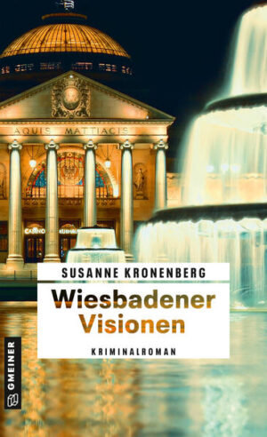 Wiesbadener Visionen Norma Tanns zehnter Fall | Susanne Kronenberg