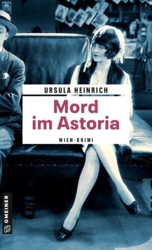 Mord im Astoria Wien-Krimi | Ursula Heinrich