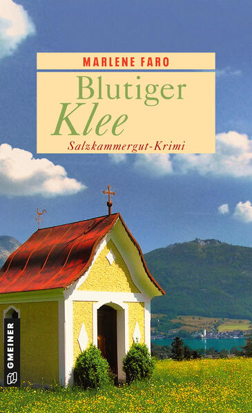 Blutiger Klee Salzkammergut-Krimi | Marlene Faro