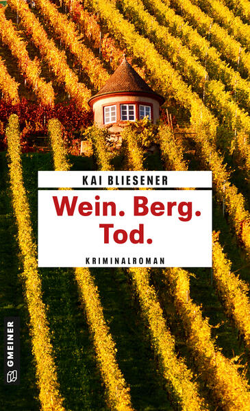 Wein. Berg. Tod. | Kai Bliesener