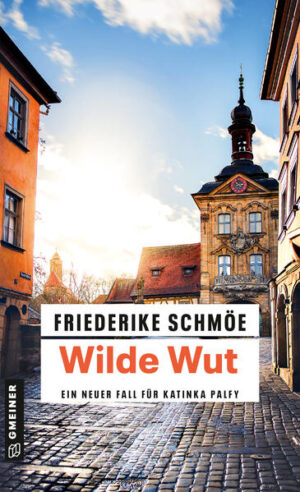 Wilde Wut | Friederike Schmöe