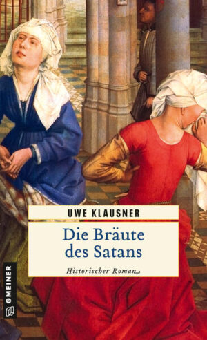 Die Bräute des Satans Historischer Roman | Uwe Klausner