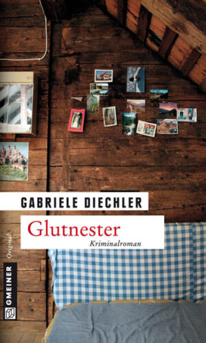 Glutnester Elsa Wegeners zweiter Fall | Gabriele Diechler