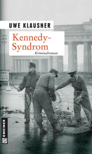 Kennedy-Syndrom Tom Sydows vierter Fall | Uwe Klausner
