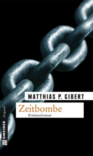 Zeitbombe Lenz' achter Fall | Matthias P. Gibert